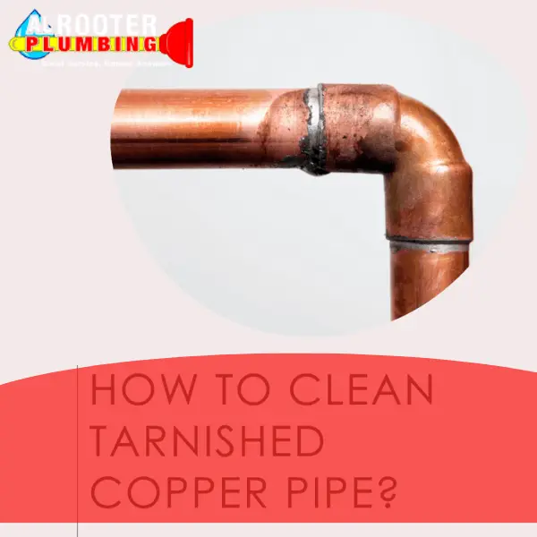 how to clean tarnished copper pipe